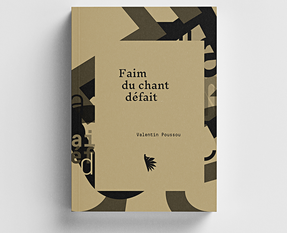 Faim du Chant Défait - Valentin Poussou