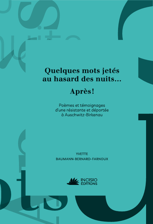 Quelques mots jetés au hasard des nuits... Après ! - Yvette Baumann-Bernard-Farnoux